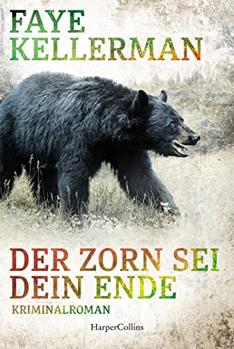 Der Zorn sei dein Ende von Faye Kellerman