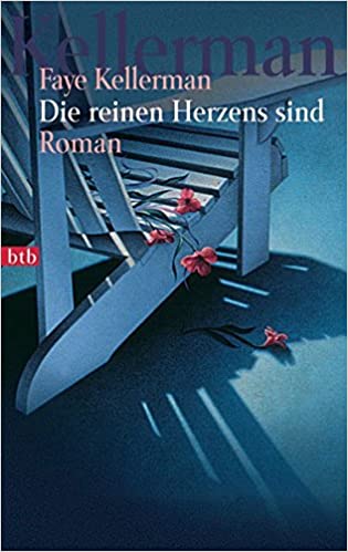 Die reinen Herzens sind von Faye Kellerman