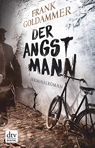 Der Angstmann von Frank Goldammer