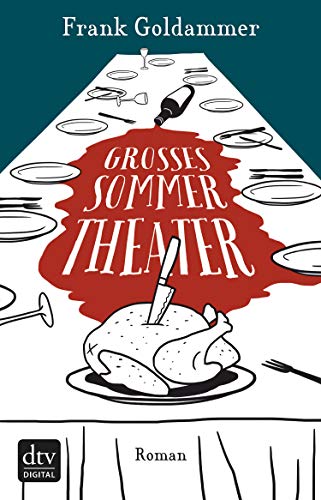Großes Sommertheater von Frank Goldammer