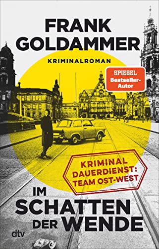 Im Schatten der Wende von Frank Goldammer