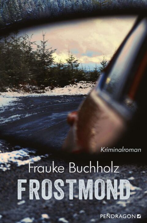 Frauke Buchholz: Frostmond Frostmond von Frauke Buchholz