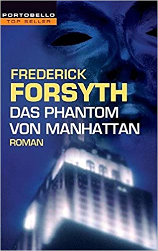 Das Phantom von Manhattan von Frederick Forsyth