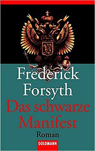 Frederick Forsyth: Das schwarze Manifest