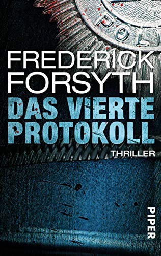 Das vierte Protokoll von Frederick Forsyth