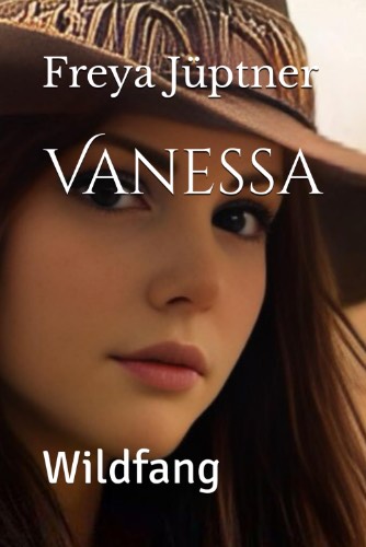 Vanessa: Wildfang von Freya Jüptner