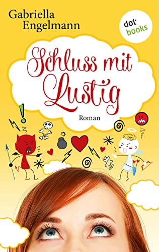 Schluss mit lustig von Gabriella Engelmann