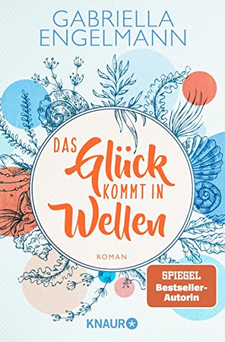 Das Glück kommt in Wellen von Gabriella Engelmann