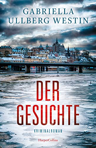 Gabriella Ullberg Westin: Der Gesuchte