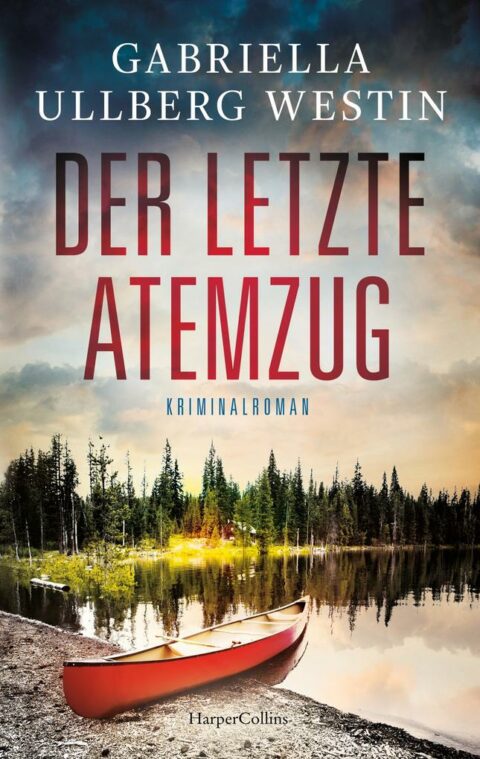 Gabriella Ullberg Westin: Der letzte Atemzug Der letzte Atemzug von Gabriella Ullberg Westin