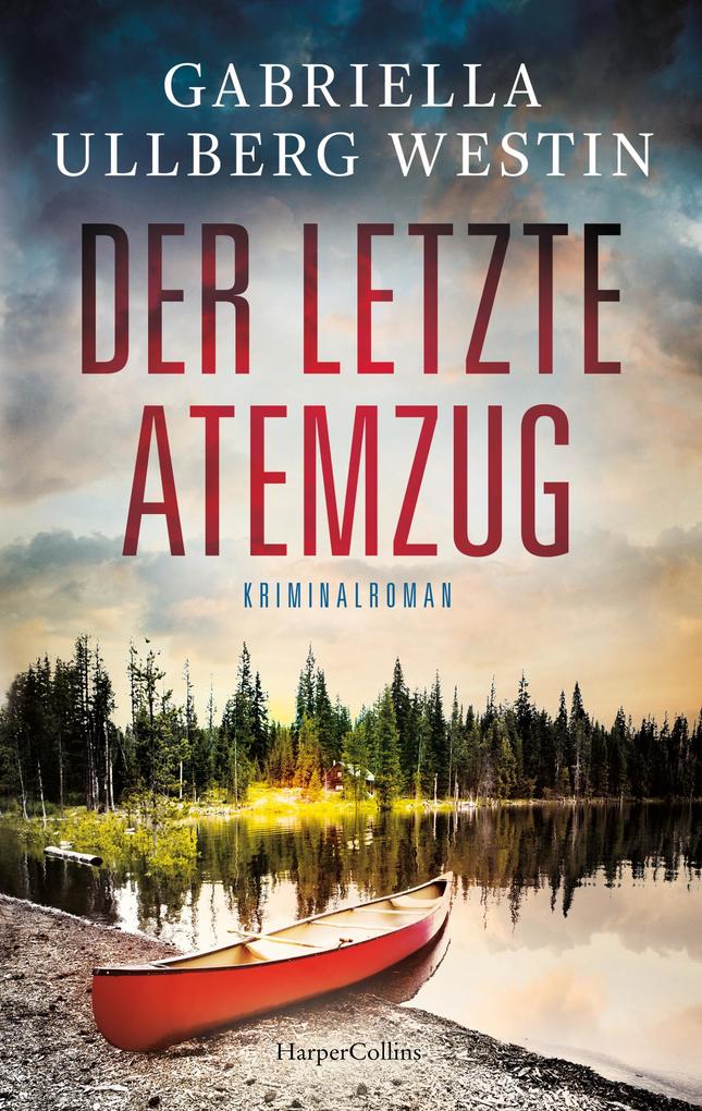 Der letzte Atemzug von Gabriella Ullberg Westin
