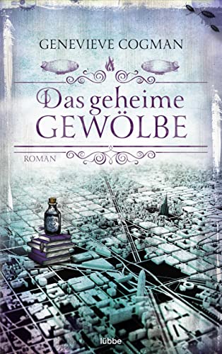 Genevieve Cogman: Das geheime Gewölbe Das geheime Gewölbe von Genevieve Cogman