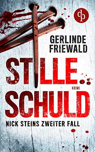 Stille Schuld von Gerlinde Friewald