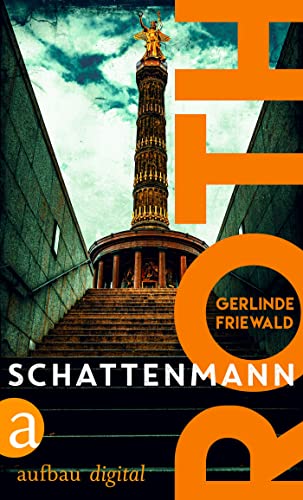 Roth - Schattenmann von Gerlinde Friewald