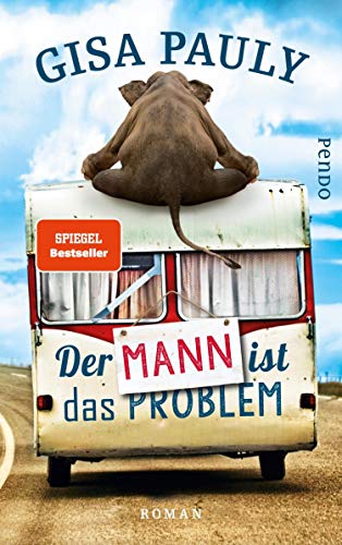 Der Mann ist das Problem von Gisa Pauly