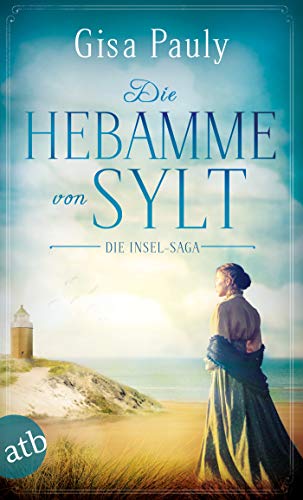 Die Hebamme von Sylt von Gisa Pauly
