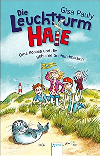 Oma Rosella und die geheime Seehundmission von Gisa Pauly
