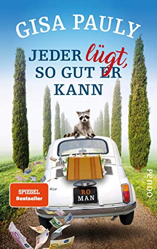 Jeder lügt, so gut er kann von Gisa Pauly