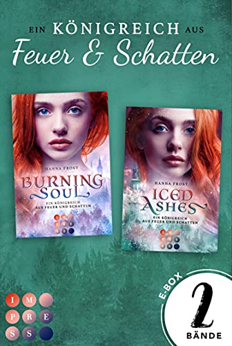 Burning Soul & Iced Ashes von Hanna Frost