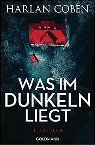 Was im Dunkeln liegt von Harlan Coben