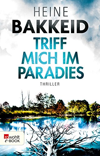 Heine Bakkeid: Triff mich im Paradies
