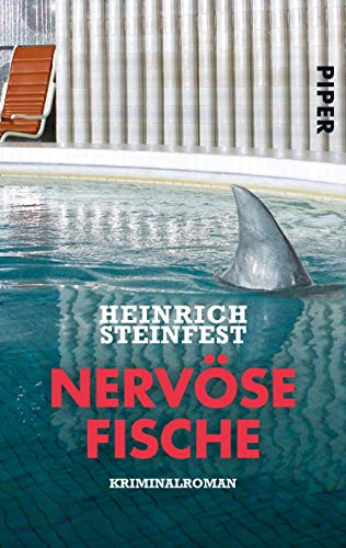 Heinrich Steinfest: Nervöse Fische