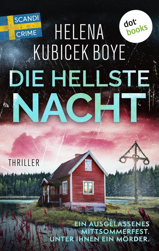 Die hellste Nacht von Helena Kubicek Boye