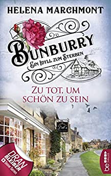 Zu tot, um schön zu sein von Helena Marchmont
