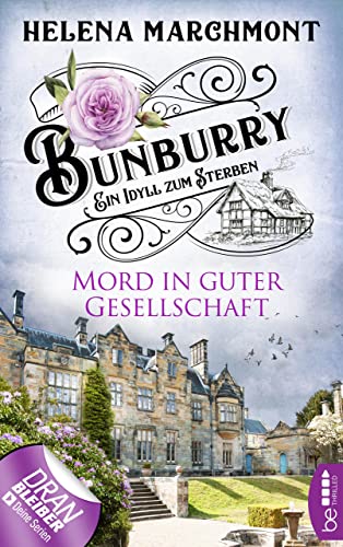 Mord in guter Gesellschaft von Helena Marchmont