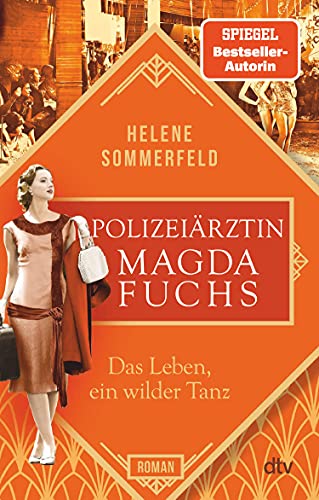 Das Leben, ein wilder Tanz von Helene Sommerfeld