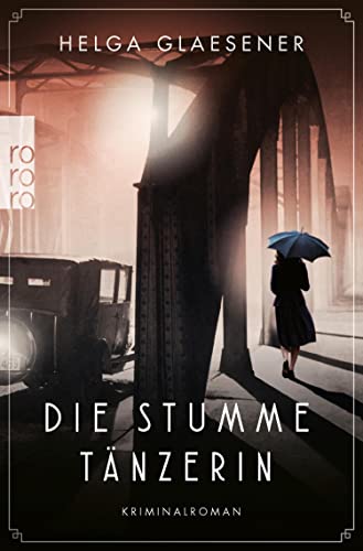 Die stumme Tänzerin von Helga Glaesener