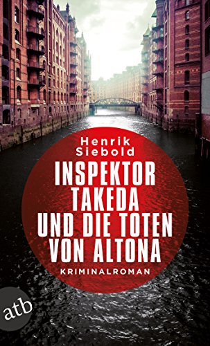 Takeda und die Toten von Altona von Henrik Siebold