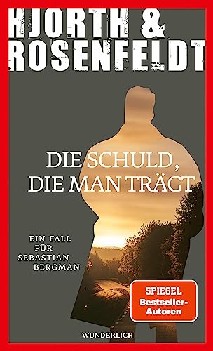 Die Schuld, die man trägt von Michael Hjorth und Hans Rosenfeldt