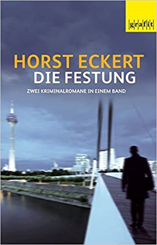 Horst Eckert: Die Festung