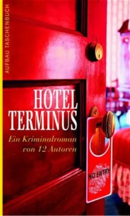 Hotel Terminus von diversen Autoren und Horst Eckert