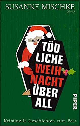 Diverse Autoren: Tödliche Weihnacht überall