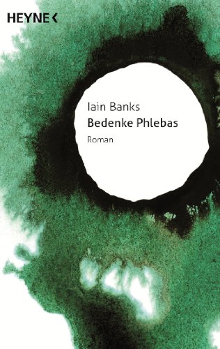 Bedenke Phlebas von Iain Banks