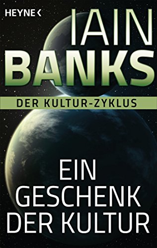 Ein Geschenk der Kultur von Iain Banks