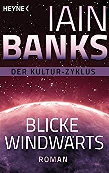 Iain Banks: Blicke windwärts