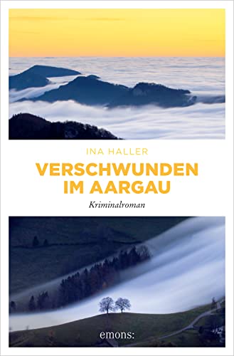 Verschwunden im Aargau von Ina Haller