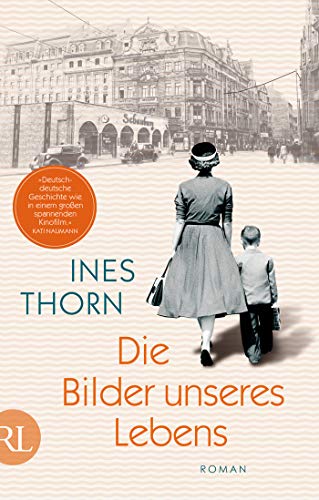 Ines Thorn: Die Bilder unseres Lebens Die Bilder unseres Lebens von Ines Thorn