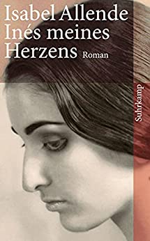 Inés meines Herzens von Isabel Allende