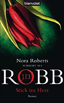 Stich ins Herz von J.D. Robb