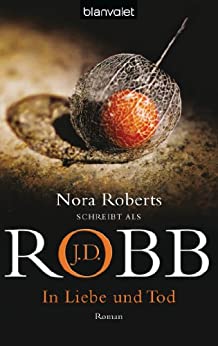 In Liebe und Tod von J.D. Robb