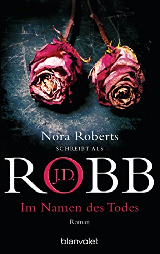 Im Namen des Todes von J.D. Robb