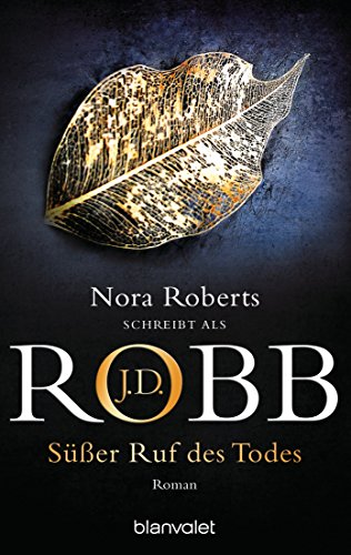 Süßer Ruf des Todes von J.D. Robb