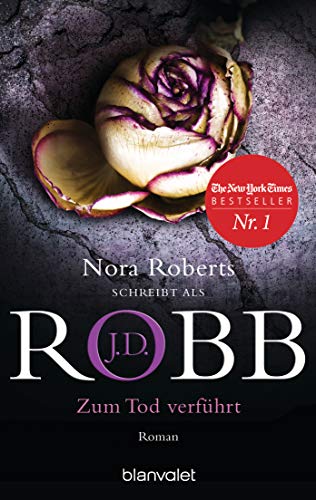 J.D. Robb: Zum Tod verführt