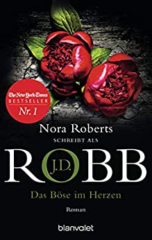 Das Böse im Herzen von J.D. Robb