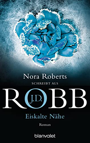 Eiskalte Nähe von J.D. Robb