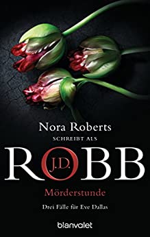 Mörderstunde von J.D. Robb